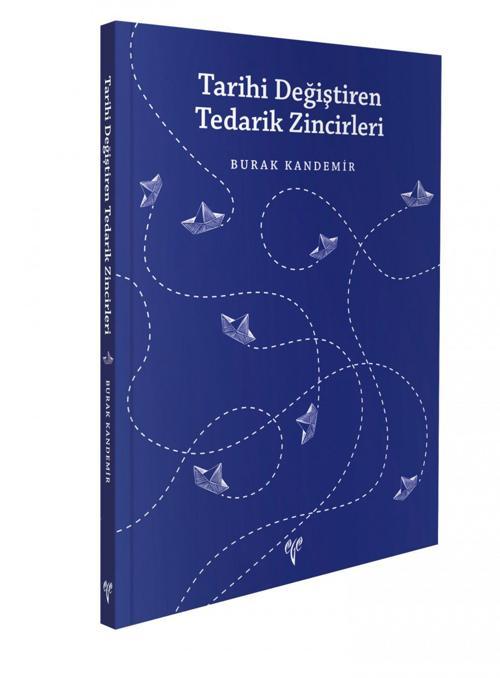 Ege Yayınları Tarihi Değiştiren Tedarik Zincirleri