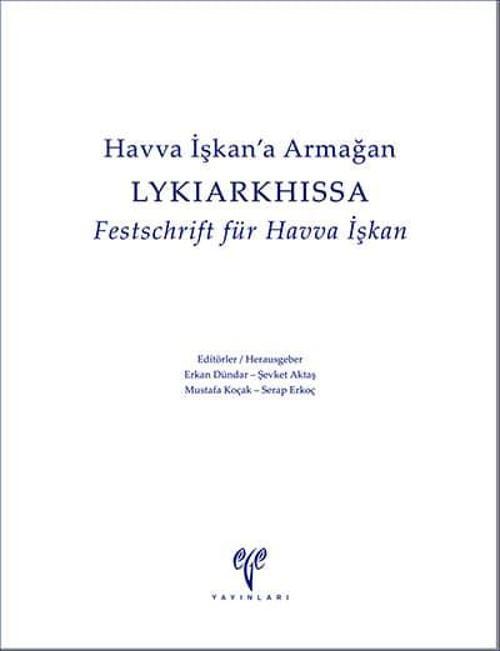 Ege Yayınları LYKIARKHISSA - Havva İşkan'a Armağan