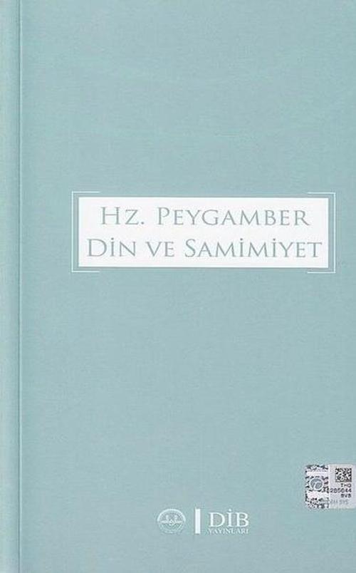 Hz.Peygamber  Din ve Samimiyet