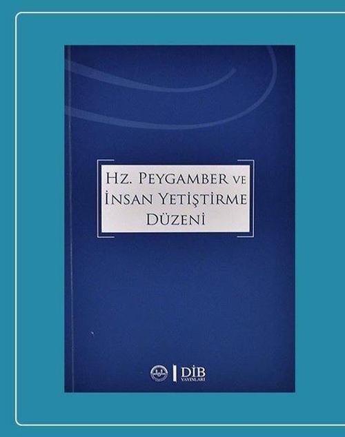 Hz.Peygamber ve İnsan Yetiştirme Düzeni
