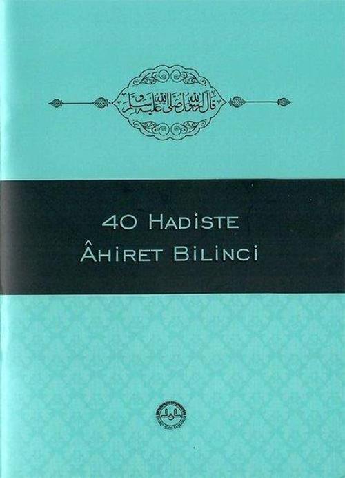 40 Hadiste Ahiret Bilinci