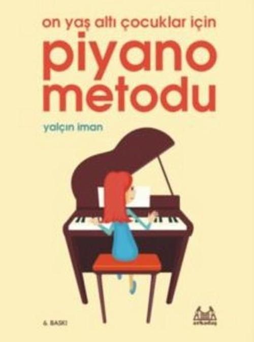 10 Yaş Altı Çocuklar İçin Piyano Metodu - Spiralli Baskı