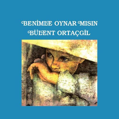 Bülent Ortaçgil - Benimle Oynar mısın? (Plak)  