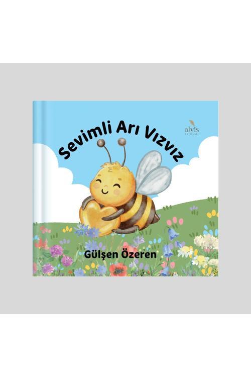 Sevimli Arı Vızvız / Gülşen Özeren