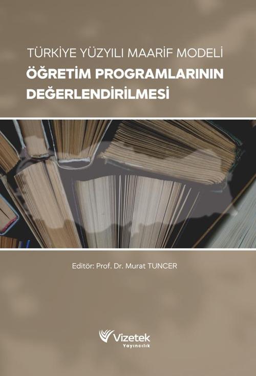 Türkiye Yüzyılı Maarif Modeli Öğretim Programlarının Değerlendirilmesi