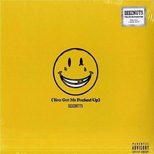 Deez Nuts You Got Me Fucked Up 1 Lp + 1 Cd
