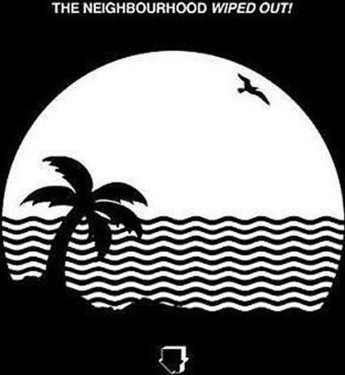The Neighbourhood Wiped Out! Plak