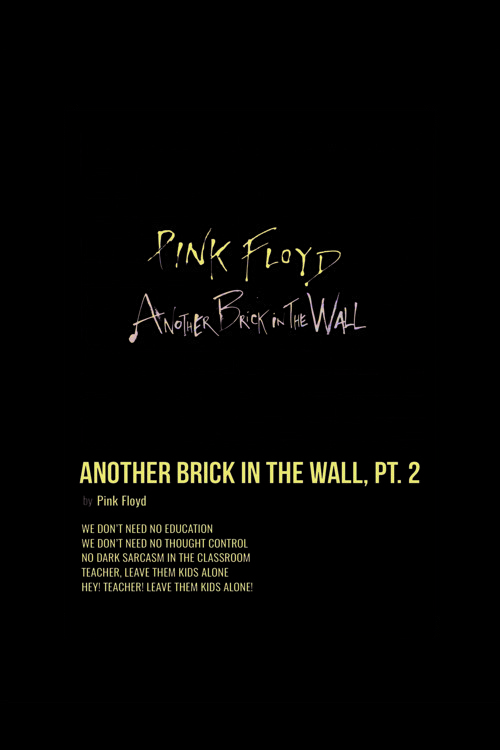Another Brick In The Wall, P.T.2 Duvar Posteri - Duvar Dekoru - Kalın Kağıt - Çerçevesiz