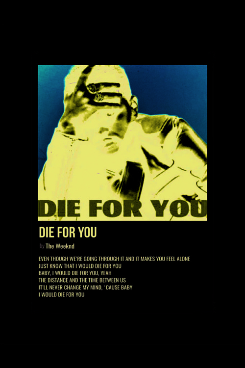 Dıe For You Duvar Posteri - Duvar Dekoru - Kalın Kağıt - Çerçevesiz