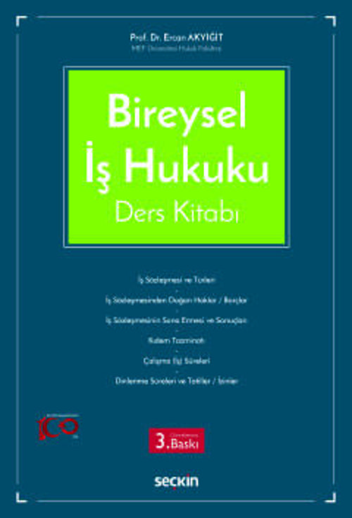 Bireysel İş Hukuku Ders Kitabı Prof. Dr. Ercan Akyiğit 3. Baskı, Kasım 2023