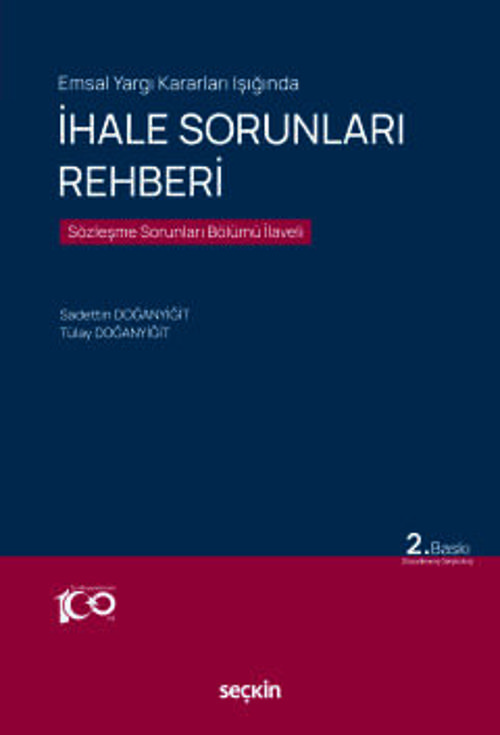 Emsal Yargı Kararları Işığında İhale Sorunları Rehberi Sözleşme Sorunları Bölümü İlaveli Sadettin Doğanyiğit,Tülay Doğan