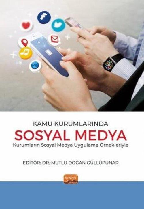 Kamu Kurumlarında Sosyal Medya - Kurumların Sosyal Medya Uygulama Örnekleriyle