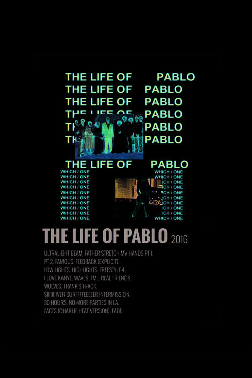 The Life Of Pablo Duvar Posteri - Duvar Dekoru - Kalın Kağıt - Çerçevesiz