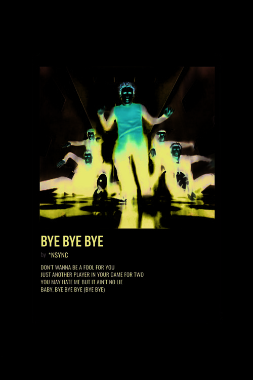 Bye Bye Bye Duvar Posteri - Duvar Dekoru - Kalın Kağıt - Çerçevesiz