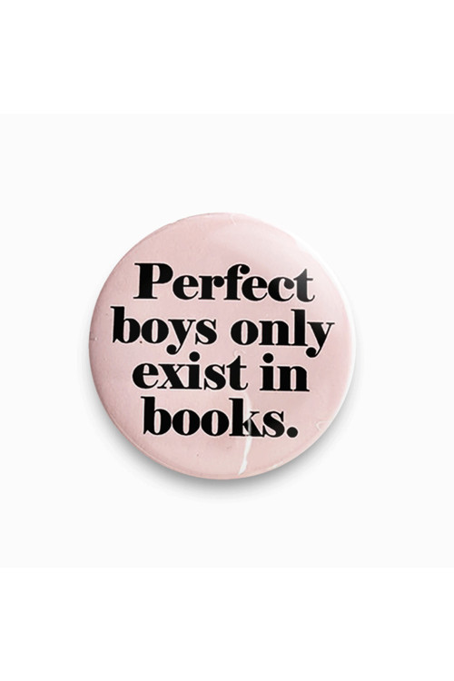 Perfect Boys Only Exist In Books Rozet