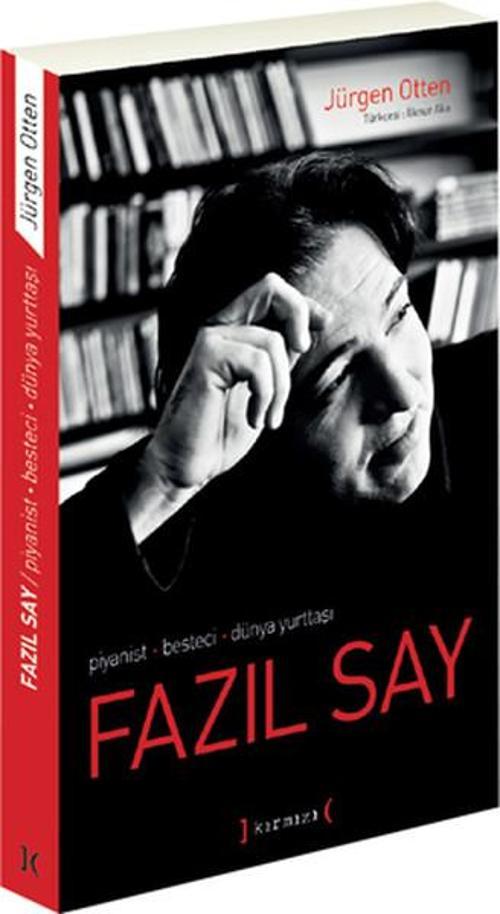 Piyanist-Besteci-Dünya Yurttaşı Fazıl Say