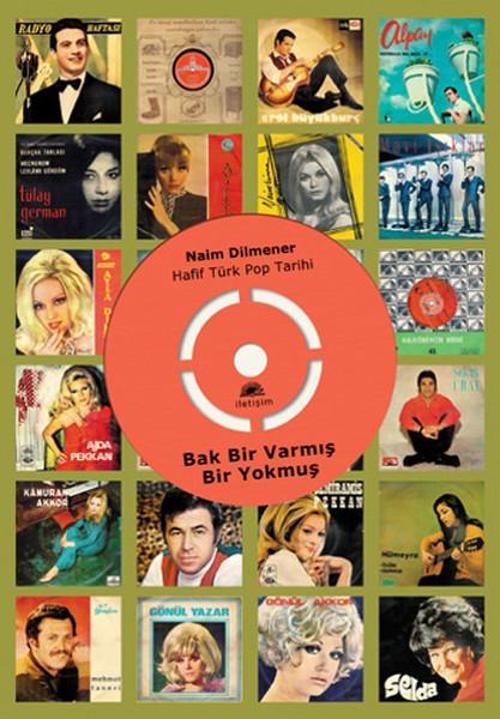 Bak Bir Varmış Bir Yokmuş-Hafif Türk Pop Tarihi