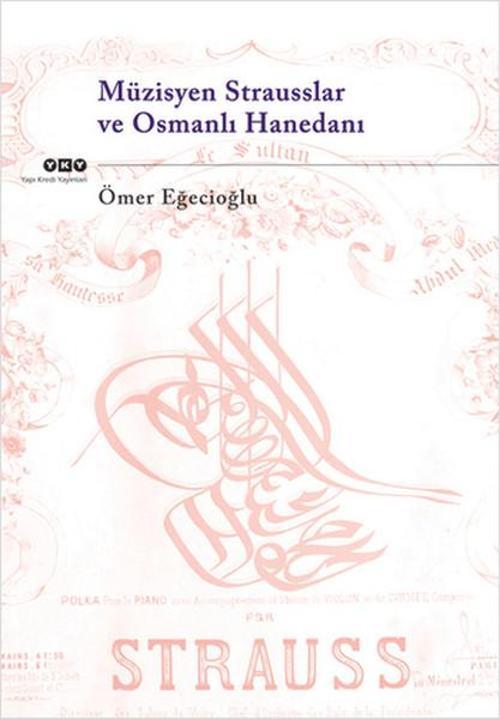 Müzisyen Strasusslar ve Osmanlı Hanedanı