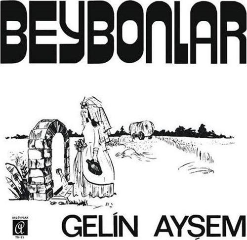 Beybonlar Gelin Ayşem Single Plak
