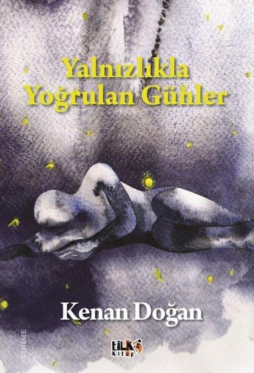 Yalnızlıkla Yoğrulan Günler