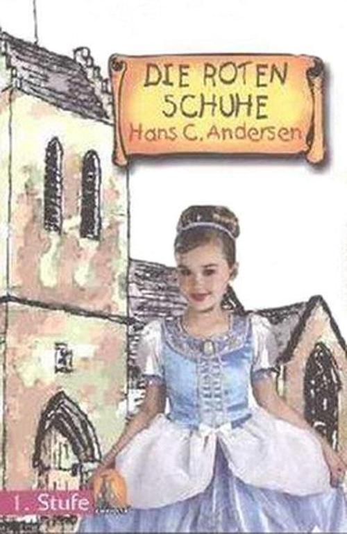 Die Roten Schuhe - Seviye 2 - CD'li Almanca Hikayeler