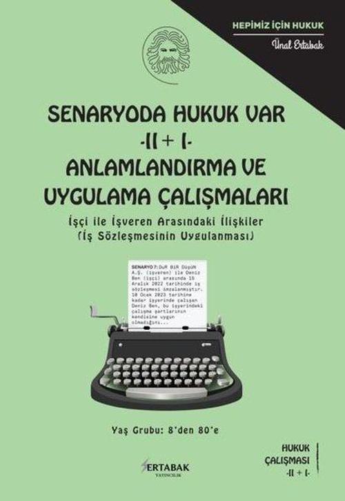 Senaryoda Hukuk Var - 2 + 1 - Anlamlandırma ve Uygulama Çalışmaları