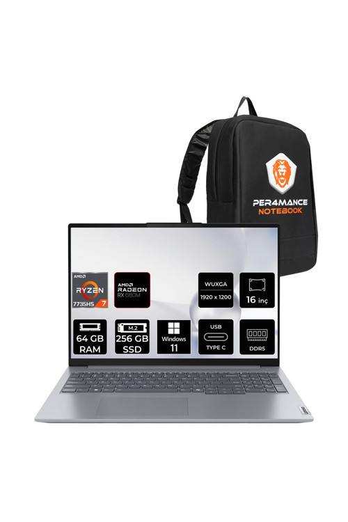 ThinkBook 16 G7 R7 7735HS 64GB DDR5 256GB SSD 16'' WUXGA W11H Dizüstü Bilgisayar & Laptop & PER4 ÇANTA