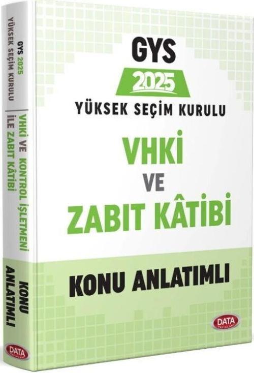 2025 GYS Yüksek Seçim Kurulu VHKİ ve Zabıt Kâtibi Konu Anlatımlı Data Yayınları