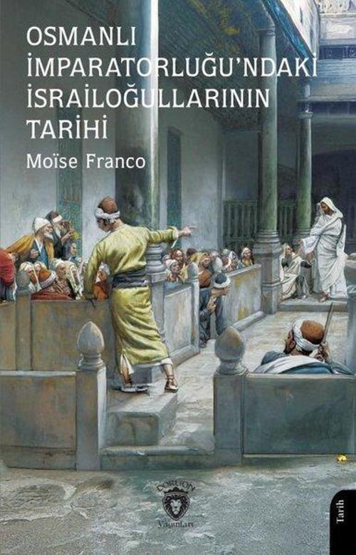 Osmanlı İmparatorluğu'ndaki İsrailoğullarının Tarihi