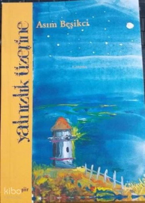 Yalnızlık Üzerine