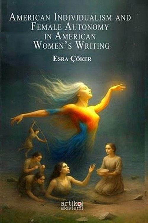 American Individualism and Female Autonomy in American Women's Writing