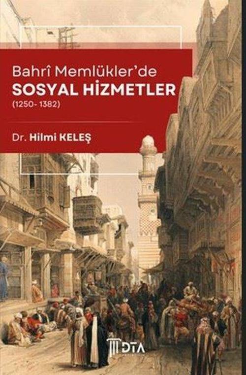 Bahri Memlükler'de Sosyal Hizmetler (1250 - 1382)