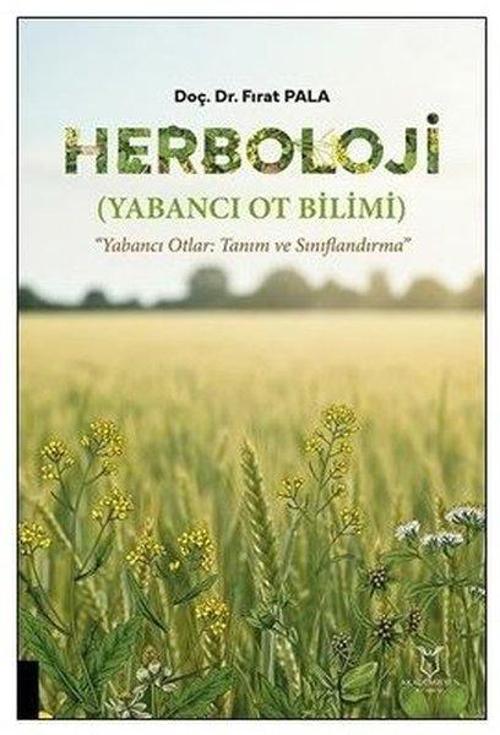 Herboloji (Yabancı Ot Bilimi) Yabancı Otlar: Tanım ve Sınıflandırma