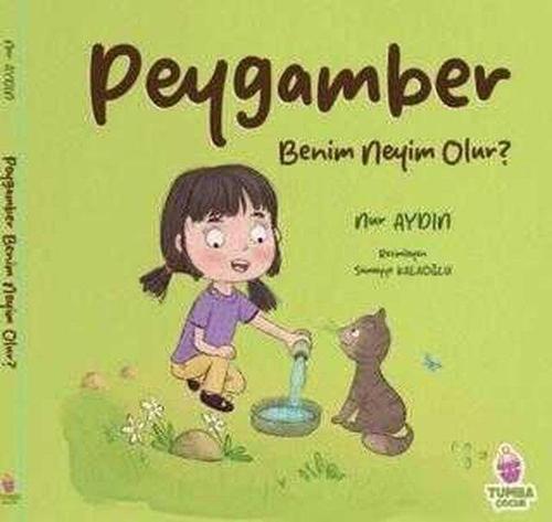 Peygamber Benim Neyim Olur?