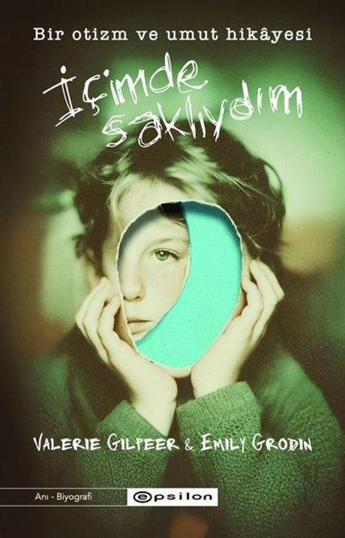 İçimde Saklıydım - Bir Otizm ve Umut Hikayesi
