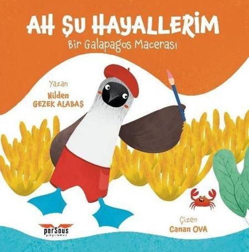 Ah Şu Hayallerim - Bir Galapagos Macerası