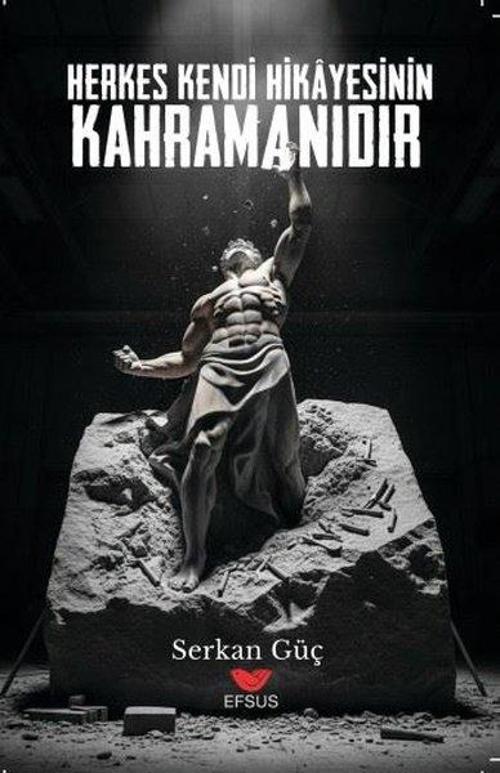 Herkes Kendi Hikayesinin Kahramanıdır