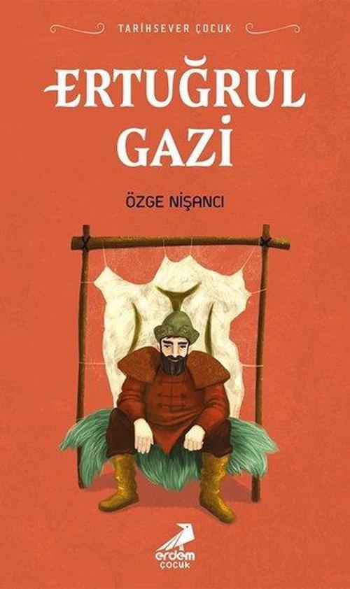 Ertuğrul Gazi - Tarihsever Çocuk