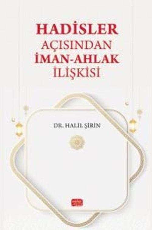 Hadisler Açısından İman - Ahlak İlişkisi