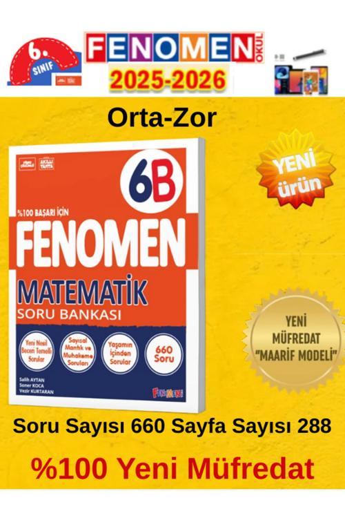 6.Sınıf Matematik Fenomen B %100 Yeni Maarif Müfredat Soru Bankası 2026(Orta-Zor)+Dokunmatik Kalem