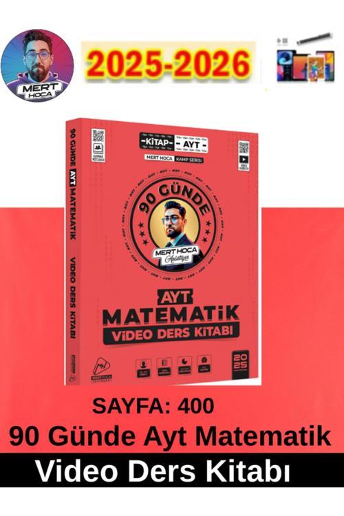 2025-2026 Müfredat Ayt 90 Günde Ayt Matematik Video Ders Kitabı Mert Hoca+Android Kalem