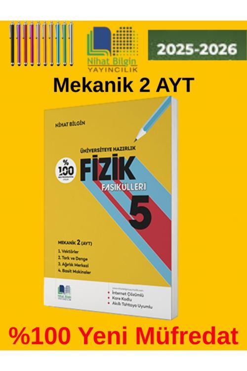 Nihat Bilgin 2025-2026 Üniversiteye Hazırlık Fizik Fasikülleri - 5 Mekanik - 2 (Ayt)