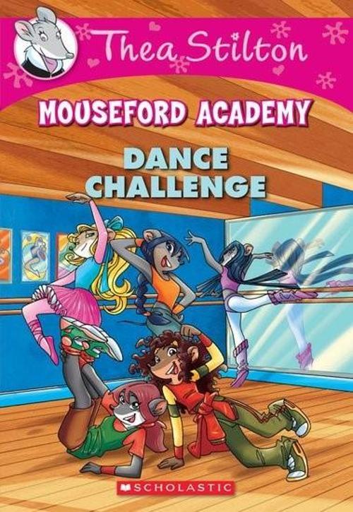 Dance Challenge (Thea Stilton Mouseford Academy #4