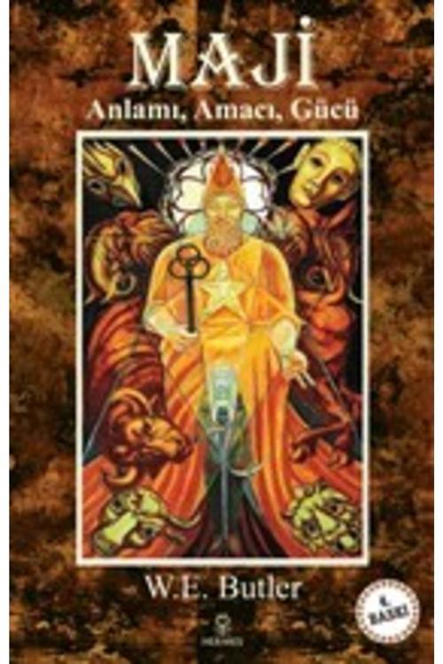 Maji - Anlamı, Amacı, Gücü / W. E. Butler / Hermes Yayınları / 9786057255075