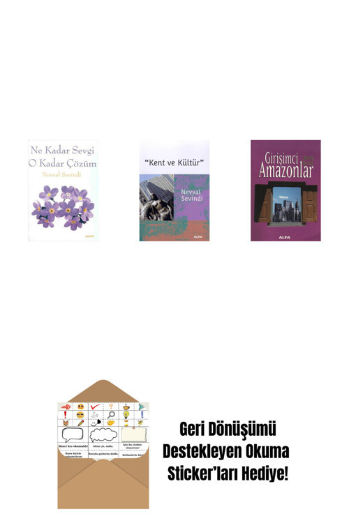 Alfa Yayıncılık Ne Kadar Sevgi O Kadar Çözüm + Kent Ve Kültür + Girişimci Amazonlar + Okuma Sticker'Ları