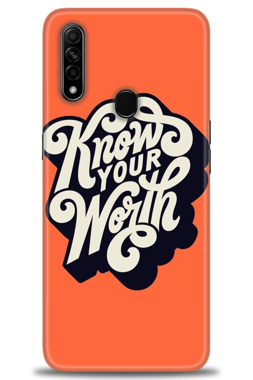 Oppo A31 Kılıf HD Baskılı Kılıf - Know Your Worth