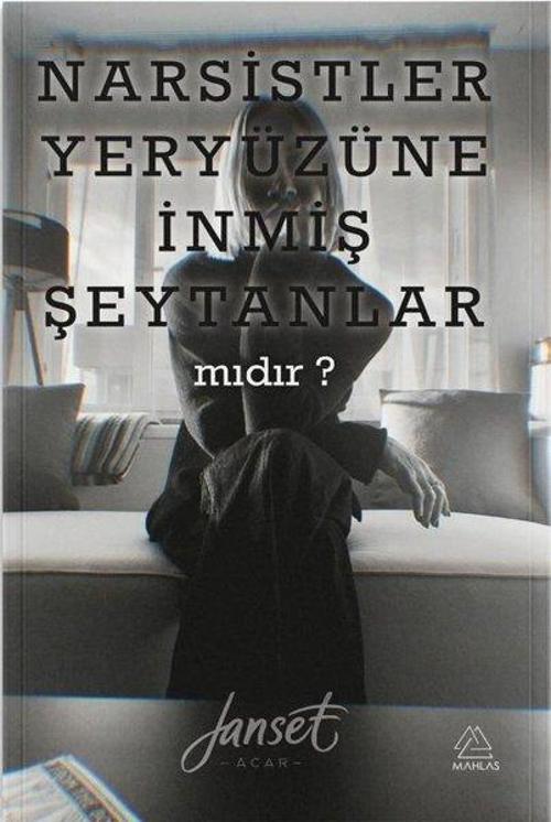 Narsistler Yeryüzüne İnmiş Şeytanlar mıdır?