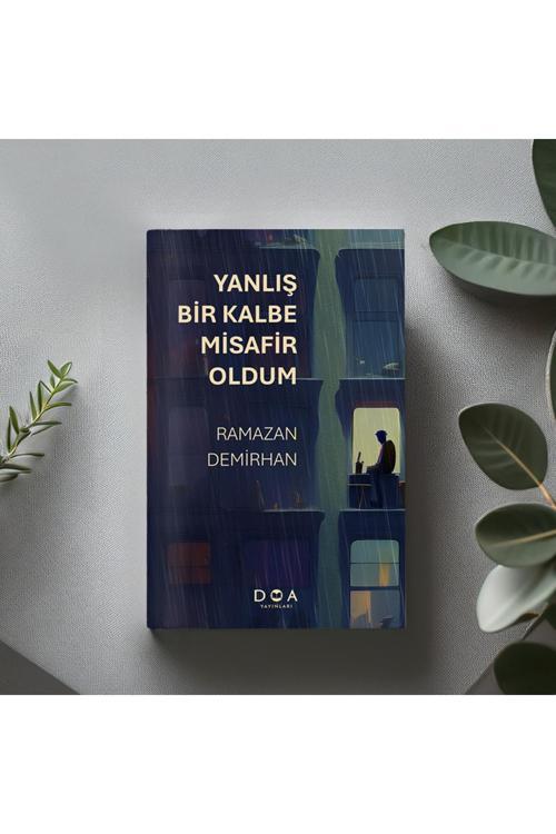 Yanlış Bir Kalbe Misafir Oldum - Ramazan Demirhan