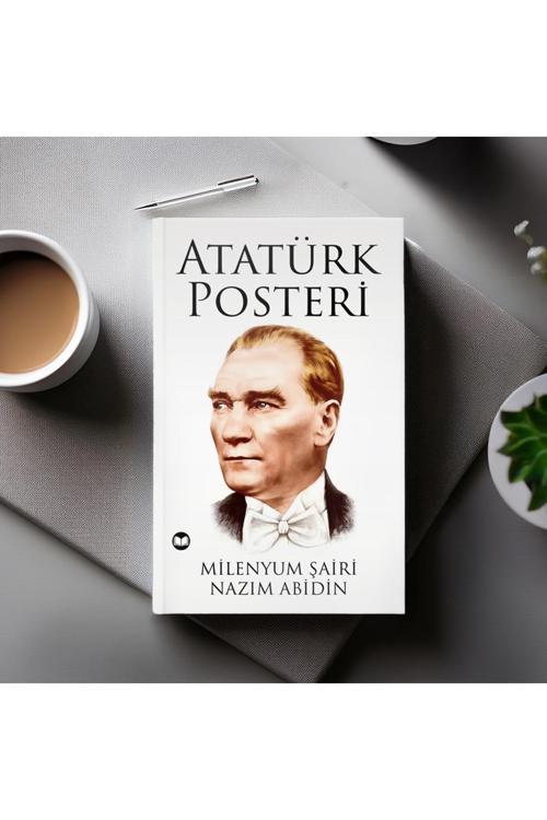 Atatürk Posteri - Milenyum Şairi Nazım Abidin