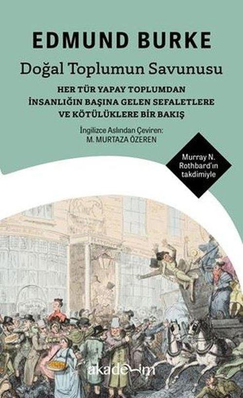 Doğal Toplumun Savunusu - Her Tür Yapay Toplumdan İnsanlığın Başına Gelen Sefaletlere ve Kötülüklere